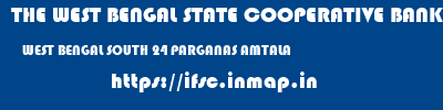 THE WEST BENGAL STATE COOPERATIVE BANK  WEST BENGAL SOUTH 24 PARGANAS AMTALA   ifsc code